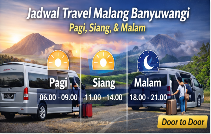 🕒 Jadwal Travel Malang Banyuwangi Pagi, Siang, & Malam