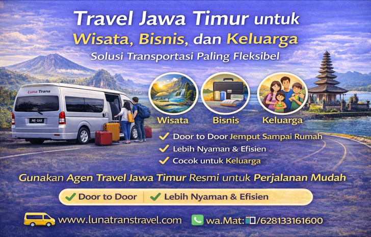 Travel Jawa Timur untuk Wisata, Bisnis, dan Keluarga — Solusi Transportasi Paling Fleksibel