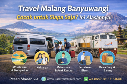 Travel Malang Banyuwangi Cocok untuk Siapa Saja? Ini Alasannya!